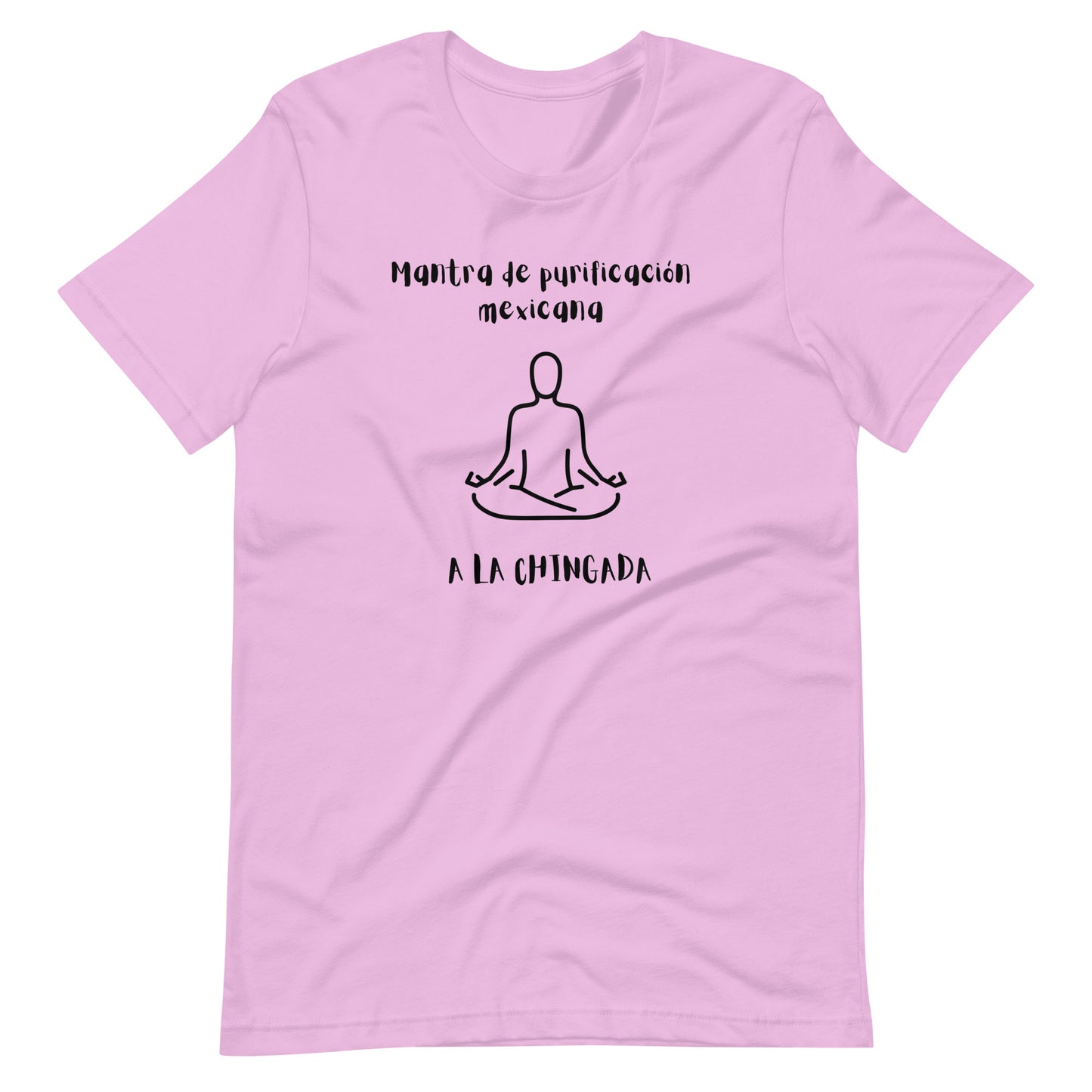 Mexican mantra Unisex t-shirt